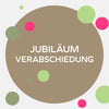 Verabschiedung / Jubiläum