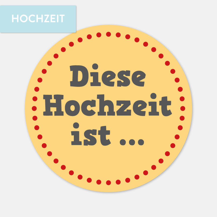 Gästebuch, Sticker, Hochzeit, Diese Hochzeit ist ...